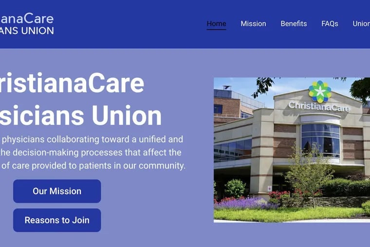 The website of the ChristianaCare Physicians Union, an effort by physicians at the Delaware nonprofit health system to form a union of attending physicians.