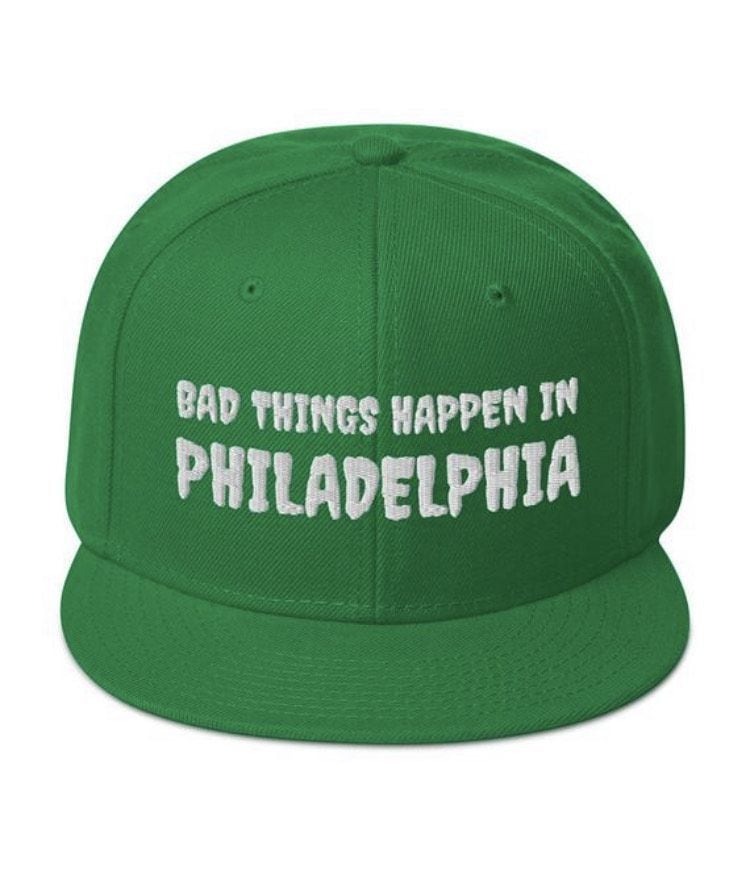 Bad Things Happen in Philadelphia Is the Stupidest Thing We've Rallied  Behind in Years - Philadelphia Magazine