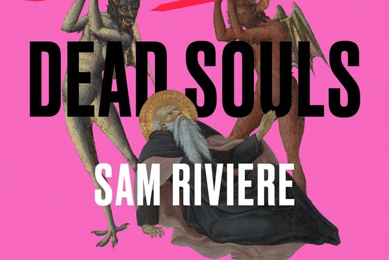 "Dead Souls," by Sam Riviere.
