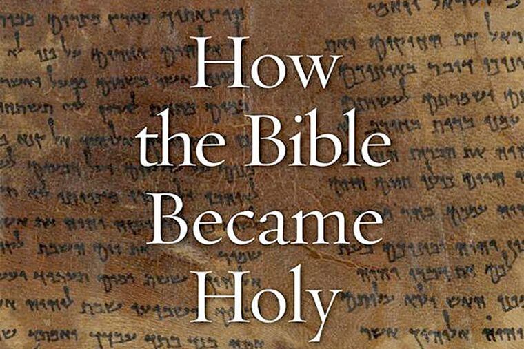 Picking And Choosing Among Sacred Texts To Make The Bible